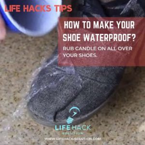 How to make your shoe waterproof? Rub candle on all over your shoes.
