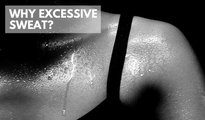 Why Some People Sweat a lot and easily