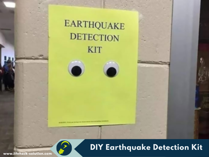 life hack to make earthquake detection kit
