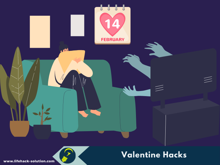 valentine life hacks